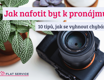 10 tipů, jak atraktivně nafotit byt určený k pronájmu
